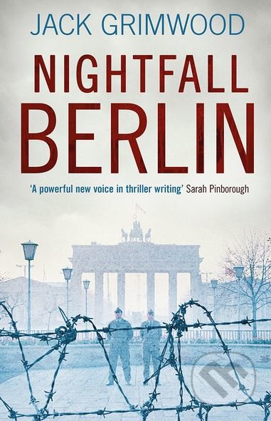 Kniha: Nightfall Berlin (Jack Grimwood). Michael Joseph, 2018 Kniha: Nightfall Berlin (Jack Grimwood). Michael Joseph, 2018