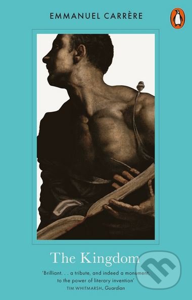 Kniha: The Kingdom (Emmanuel Carrère). Penguin Books, 2018 Kniha: The Kingdom (Emmanuel Carrère). Penguin Books, 2018
