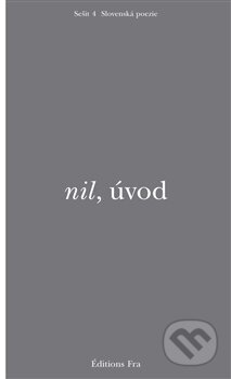 Kniha: nil, úvod (Erik Jakub Groch). Fra, 2018 Kniha: nil, úvod (Erik Jakub Groch). Fra, 2018