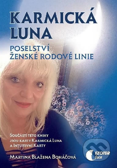 Kniha: Karmická luna (Martina Blažena Boháčová). Astrolife - Boháčová Blažena, 2018 Kniha: Karmická luna (Martina Blažena Boháčová). Astrolife - Boháčová Blažena, 2018