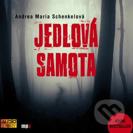 Audiokniha: Jedlová samota (Andrea Maria Schenkelová). AudioStory, 2018 Audiokniha: Jedlová samota (Andrea Maria Schenkelová). AudioStory, 2018