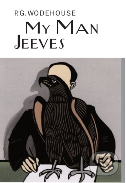Kniha: My Man Jeeves (P.G. Wodehouse). Everyman, 2006 Kniha: My Man Jeeves (P.G. Wodehouse). Everyman, 2006