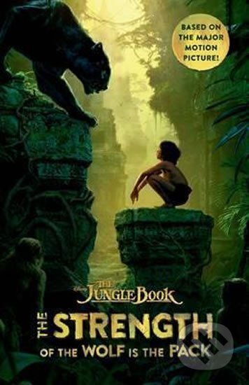 Kniha: The Jungle Book: The Strength of the Wolf is the Pack (Joseph Rudyard Kipling). Egmont Books Kniha: The Jungle Book: The Strength of the Wolf is the Pack (Joseph Rudyard Kipling). Egmont Books