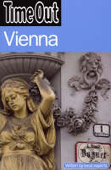 Kniha: Time Out:Vienna (autorů kolektiv). , 2007 Kniha: Time Out:Vienna (autorů kolektiv). , 2007