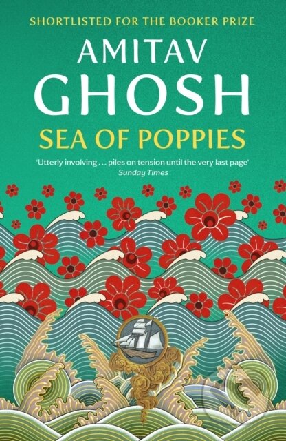 Kniha: Sea of Poppies (Ghosh Amitav). John Murray, 2009 Kniha: Sea of Poppies (Ghosh Amitav). John Murray, 2009