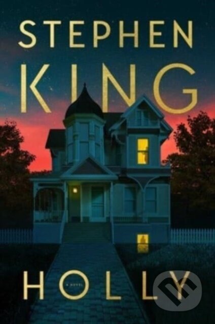 Kniha: Holly (Stephen King). Scribner, 2023 Kniha: Holly (Stephen King). Scribner, 2023
