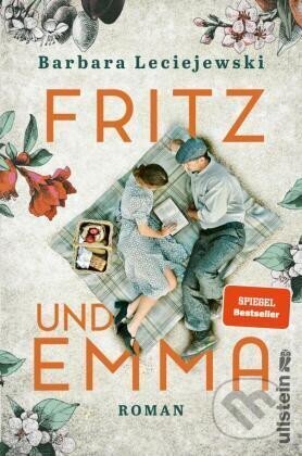 Kniha: Fritz und Emma (Barbara Leciejewski). Ullstein, 2021 Kniha: Fritz und Emma (Barbara Leciejewski). Ullstein, 2021