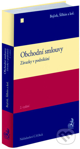 Kniha: Obchodní smlouvy (Josef Bejček a Josef Šilhán). C. H. Beck, 2024 Kniha: Obchodní smlouvy (Josef Bejček a Josef Šilhán). C. H. Beck, 2024
