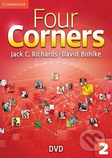Kniha: Four Corners 2: DVD (C. Jack Richards). Cambridge University Press, 2011 Kniha: Four Corners 2: DVD (C. Jack Richards). Cambridge University Press, 2011