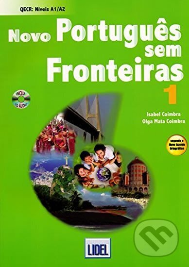 Kniha: Novo Portugues Sem Fronteiras 1(A1/A2) Livro Do Aluno+CD (autorů kolektiv). , 2014 Kniha: Novo Portugues Sem Fronteiras 1(A1/A2) Livro Do Aluno+CD (autorů kolektiv). , 2014