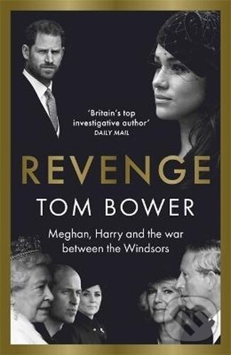 Kniha: Revenge (Tom Bower). Bonnier Zaffre, 2022 Kniha: Revenge (Tom Bower). Bonnier Zaffre, 2022