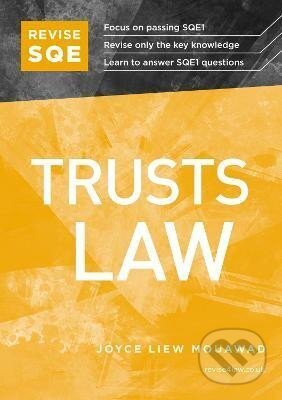 Kniha: Revise SQE Trusts Law: SQE1 Revision Guide (Liew Joyce Mouawad). Fin Publishing, 2021 Kniha: Revise SQE Trusts Law: SQE1 Revision Guide (Liew Joyce Mouawad). Fin Publishing, 2021