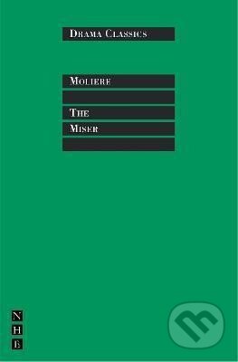 Kniha: The Miser (Moliere). Nick Hern Books, 2004 Kniha: The Miser (Moliere). Nick Hern Books, 2004