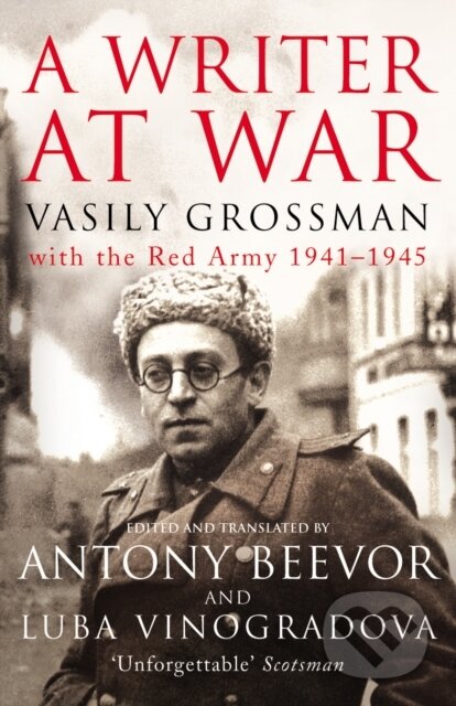 Kniha: A Writer At War (Vasily Grossman). Pimlico, 2006 Kniha: A Writer At War (Vasily Grossman). Pimlico, 2006