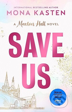Kniha: Save Us (Mona Kasten). Penguin Books, 2025 Kniha: Save Us (Mona Kasten). Penguin Books, 2025