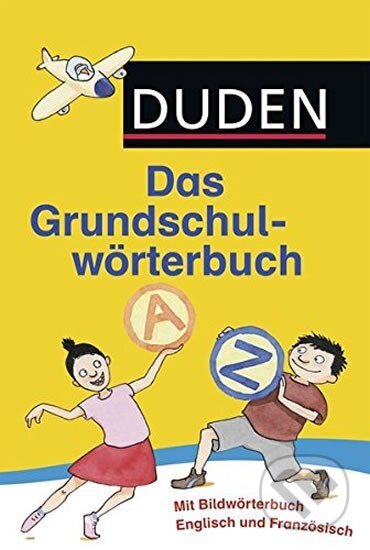 Kniha: Duden Das Grundschul - wörterbuch (autorů kolektiv). Bibliographisches Institut, 2012 Kniha: Duden Das Grundschul - wörterbuch (autorů kolektiv). Bibliographisches Institut, 2012