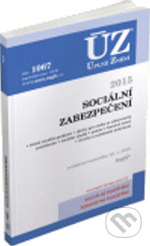 Kniha: ÚZ 1067 Sociální zabezpečení 2015 (Sagit). Sagit, 2015 Kniha: ÚZ 1067 Sociální zabezpečení 2015 (Sagit). Sagit, 2015