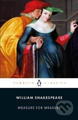 Kniha: Measure for Measure (William Shakespeare). Penguin Books, 2015 Kniha: Measure for Measure (William Shakespeare). Penguin Books, 2015