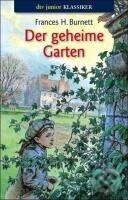 Kniha: Der geheime Garten (Frances Hodgson Burnett). , 2003 Kniha: Der geheime Garten (Frances Hodgson Burnett). , 2003