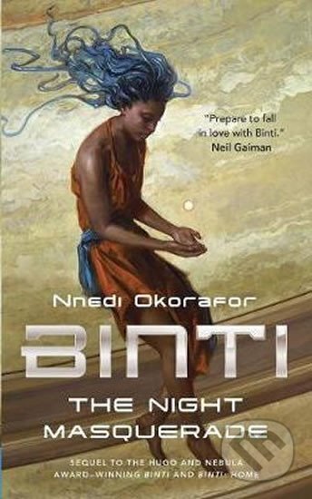 Kniha: Binti : The Night Masquerade (Nnedi Okoraforová). St. Martin´s Press, 2018 Kniha: Binti : The Night Masquerade (Nnedi Okoraforová). St. Martin´s Press, 2018
