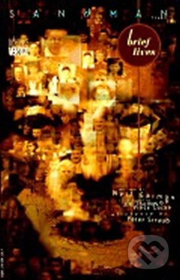 Kniha: The Sandman: Brief Lives, Volume 7 (Neil Gaiman). DC Comics, 2011 Kniha: The Sandman: Brief Lives, Volume 7 (Neil Gaiman). DC Comics, 2011