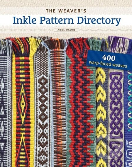 Kniha: The Weaver's Inkle Pattern Directory (Anne Dixon). Interweave, 2012 Kniha: The Weaver's Inkle Pattern Directory (Anne Dixon). Interweave, 2012