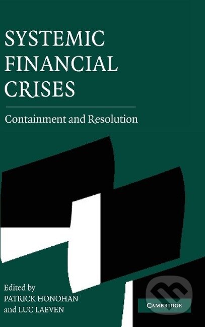 Kniha: Systemic Financial Crises (Patrick Honohan). Cambridge University Press, 2016 Kniha: Systemic Financial Crises (Patrick Honohan). Cambridge University Press, 2016