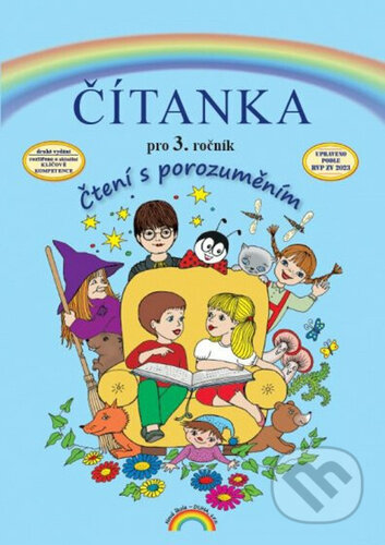 Kniha: Čítanka pro 3. ročník (Tereza Janáčková, Thea Vieweghová a Zita Janáčková). Nakladatelství Nová škola Brno Kniha: Čítanka pro 3. ročník (Tereza Janáčková, Thea Vieweghová a Zita Janáčková). Nakladatelství Nová škola Brno
