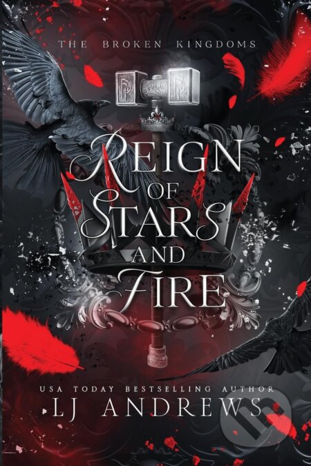 Kniha: Reign of Stars and Fire (LJ Andrews). Victorious, 2023 Kniha: Reign of Stars and Fire (LJ Andrews). Victorious, 2023