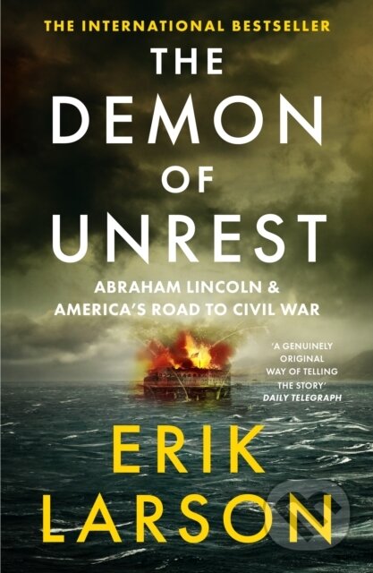 Kniha: The Demon of Unrest (Erik Larson). HarperCollins Publishers, 2025 Kniha: The Demon of Unrest (Erik Larson). HarperCollins Publishers, 2025