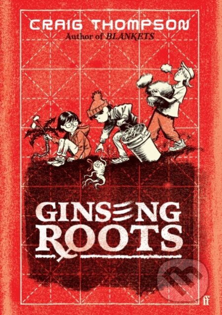 Kniha: Ginseng Roots (Craig Thompson). Faber and Faber, 2025 Kniha: Ginseng Roots (Craig Thompson). Faber and Faber, 2025