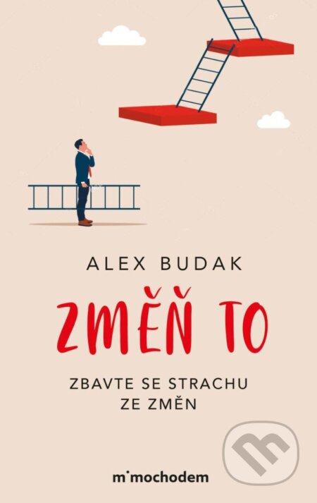 Kniha: Změň to (Alex Budak). Mimochodem, 2025 Kniha: Změň to (Alex Budak). Mimochodem, 2025