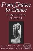 Kniha: From Chance to Choice (Dan W. Brock). Cambridge University Press, 2001 Kniha: From Chance to Choice (Dan W. Brock). Cambridge University Press, 2001