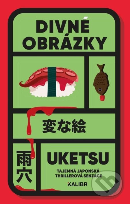 Kniha: Divné obrázky (Uketsu). Kalibr, 2026 Kniha: Divné obrázky (Uketsu). Kalibr, 2026