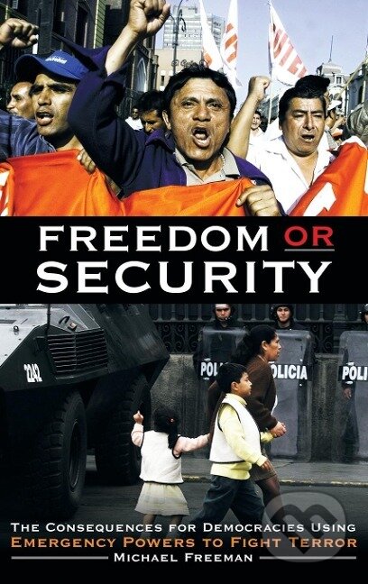 Kniha: Freedom or Security (Michael Freeman). Praeger, 2003 Kniha: Freedom or Security (Michael Freeman). Praeger, 2003