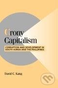 Kniha: Crony Capitalism (David C. Kang). Cambridge University Press, 2006 Kniha: Crony Capitalism (David C. Kang). Cambridge University Press, 2006