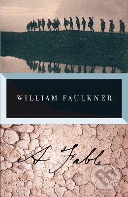 Kniha: A Fable (William Faulkner). Random US, 2011 Kniha: A Fable (William Faulkner). Random US, 2011