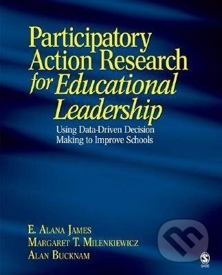 Kniha: James, E: Participatory Action Research for Educational Lead (E. Alana James). Sage Publications, 2007 Kniha: James, E: Participatory Action Research for Educational Lead (E. Alana James). Sage Publications, 2007