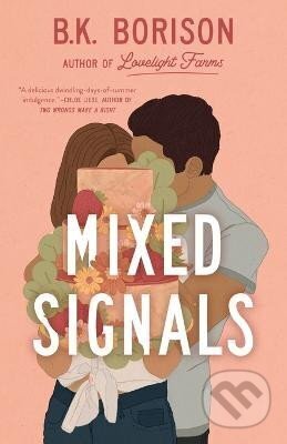 Kniha: Mixed Signals (K. B. Borison). Penguin Putnam Inc, 2023 Kniha: Mixed Signals (K. B. Borison). Penguin Putnam Inc, 2023