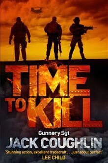 Kniha: Time to Kill (Jack Coughlin). Pan Macmillan, 2013 Kniha: Time to Kill (Jack Coughlin). Pan Macmillan, 2013