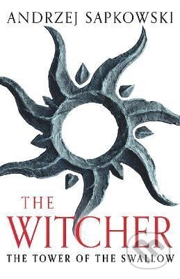 Kniha: The Tower of the Swallow: Witcher 4 - Now a major Netflix show (Andrzej Sapkowski). , 2023 Kniha: The Tower of the Swallow: Witcher 4 - Now a major Netflix show (Andrzej Sapkowski). , 2023