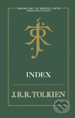 Kniha: Index (Reuel Ronald John Tolkien). HarperCollins, 2010 Kniha: Index (Reuel Ronald John Tolkien). HarperCollins, 2010