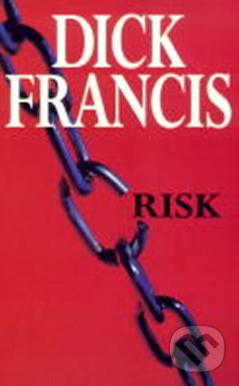 Kniha: Risk (Dick Francis). Kniha: Risk (Dick Francis).