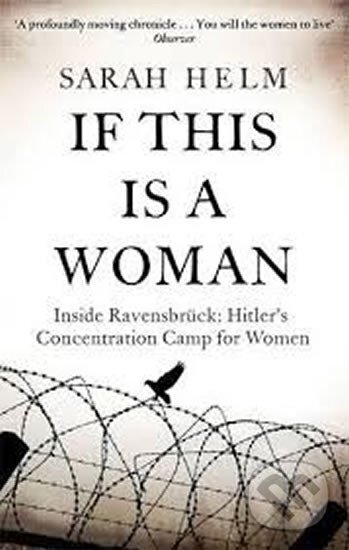 Kniha: If This Is a Woman (Sarah Helmová). Little, Brown, 2016 Kniha: If This Is a Woman (Sarah Helmová). Little, Brown, 2016