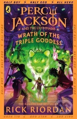 Kniha: Percy Jackson and the Olympians: Wrath of the Triple Goddess (Rick Riordan). Penguin Random House Childrens UK, 2025 Kniha: Percy Jackson and the Olympians: Wrath of the Triple Goddess (Rick Riordan). Penguin Random House Childrens UK, 2025