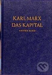 Kniha: Das Kapital 1. Kritik der politischen Ökonomie (Karl Marx). , 2021 Kniha: Das Kapital 1. Kritik der politischen Ökonomie (Karl Marx). , 2021