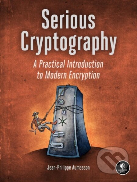Kniha: Serious Cryptography (Jean-Philippe Aumasson). Random House, 2017 Kniha: Serious Cryptography (Jean-Philippe Aumasson). Random House, 2017