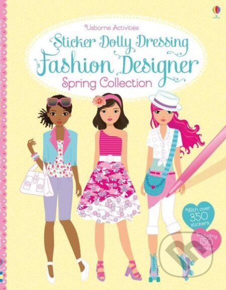 Kniha: Sticker Dolly Dressing Fashion Designer: Spring Collection (Fiona Watt a Stella Baggott). Usborne, 2014 Kniha: Sticker Dolly Dressing Fashion Designer: Spring Collection (Fiona Watt a Stella Baggott). Usborne, 2014