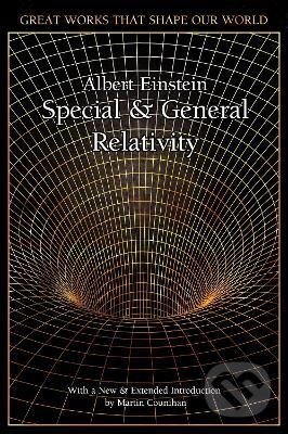 Kniha: Special and General Relativity (Albert Einstein). Flame Tree Publishing, 2019 Kniha: Special and General Relativity (Albert Einstein). Flame Tree Publishing, 2019