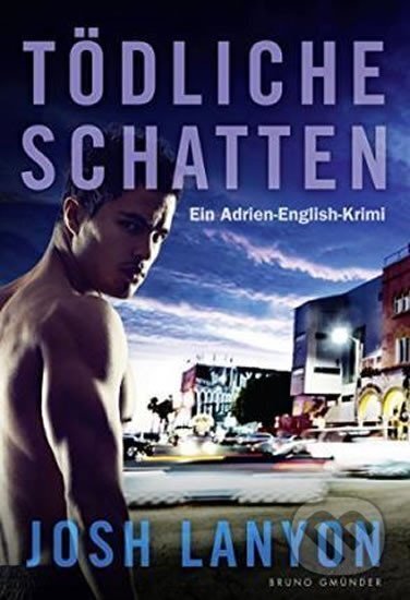 Kniha: Tödliche Schatten (Josh Lanyon). , 2014 Kniha: Tödliche Schatten (Josh Lanyon). , 2014